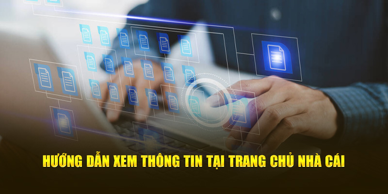Hướng dẫn xem thông tin tại trang chủ